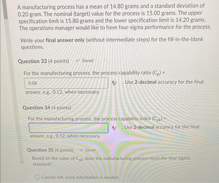 A manufacturing process has a mean of 14.80 grams