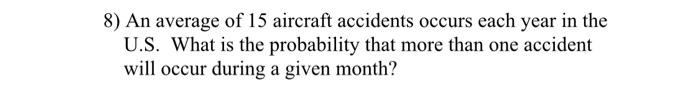 8) An average of 15 aircraft accidents occurs