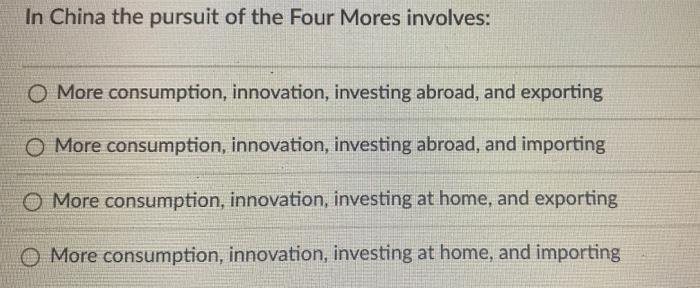 12 In China the pursuit of the Four Mores