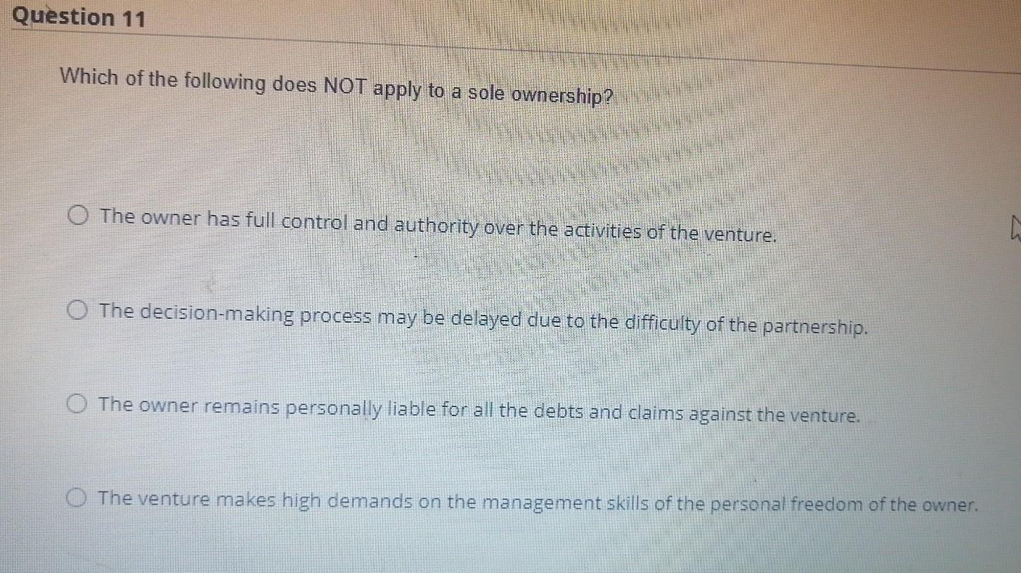 Question 11 Which of the following does NOT apply