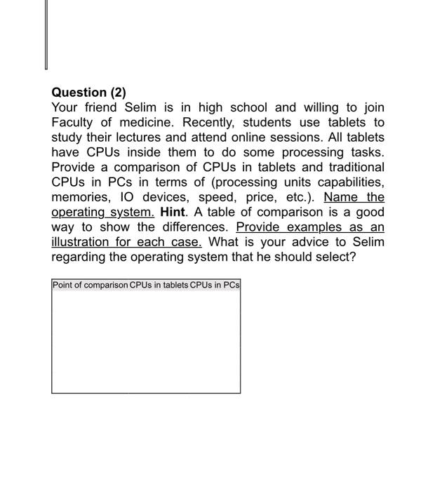 Question (2) Your friend Selim is in high school