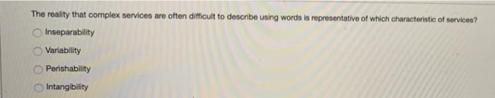 The reality that complex services are often
