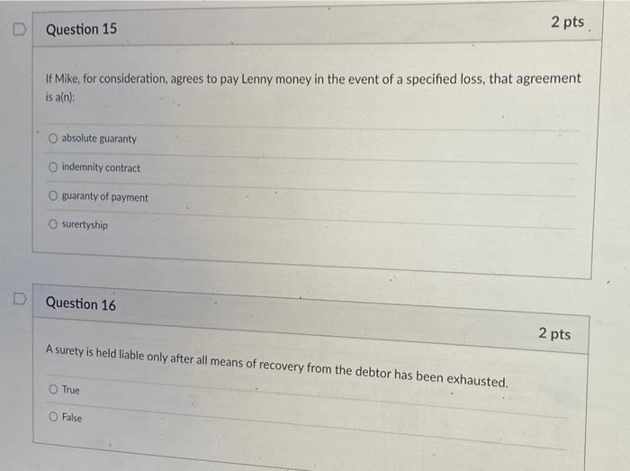 Question 15 2 pts If Mike, for consideration,