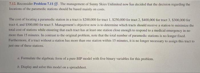 Model and solve it in excel 7.12. Reconsider
