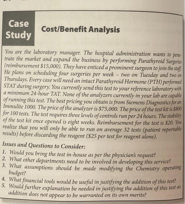 Case Study Cost/Benefit Analysis You are the