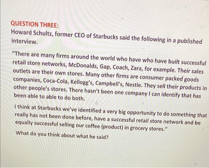 QUESTION THREE: Howard Schultz, former CEO of