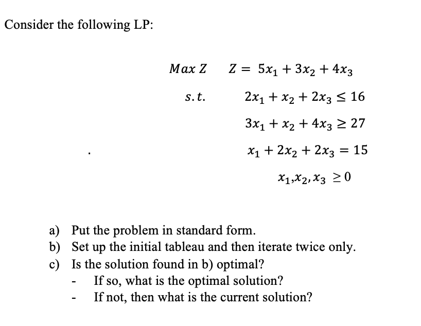 Consider the following LP: Max Z Z = 5x1 + 3x2 +