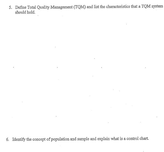 5. Define Total Quality Management (TQM) and list