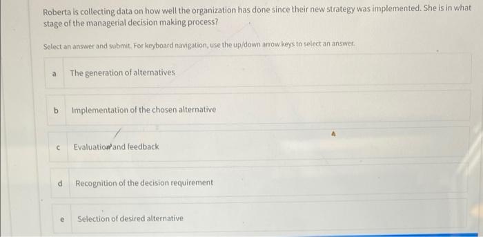 Roberta is collecting data on how well the