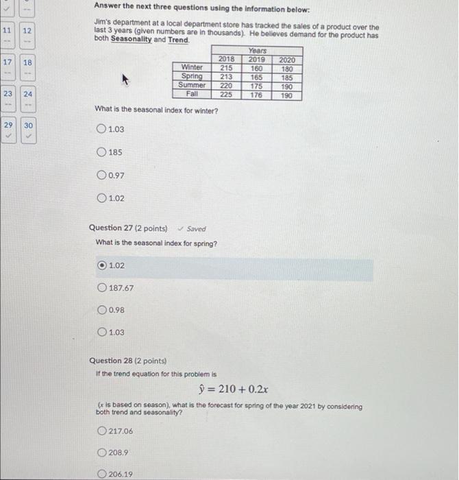 11 12 17 18 Answer the next three questions using