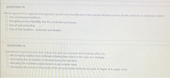 QUESTION 14 which approach to capacity management