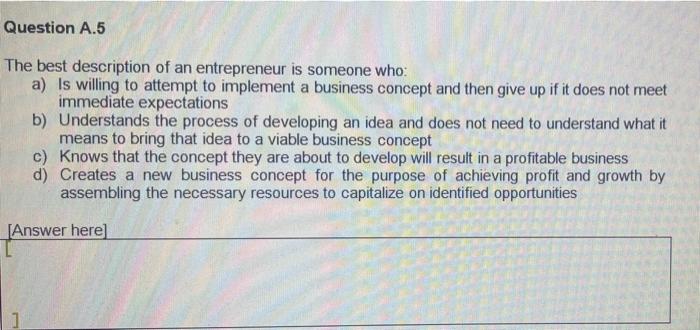 Question A.5 The best description of an