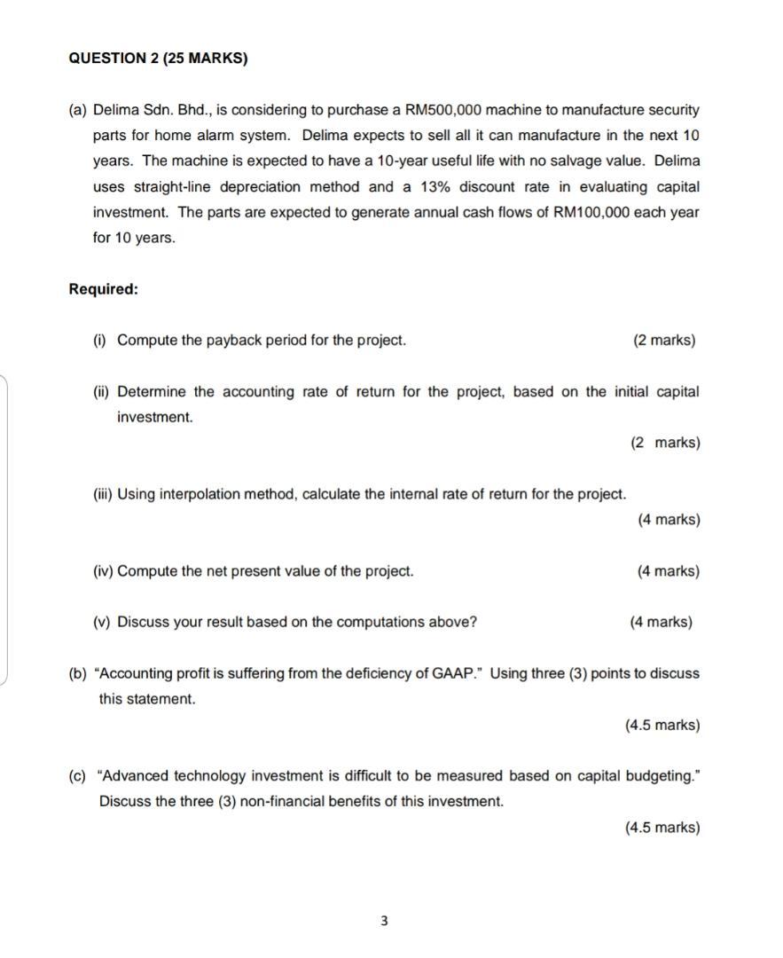 QUESTION 2 (25 MARKS) (a) Delima Sdn. Bhd., is