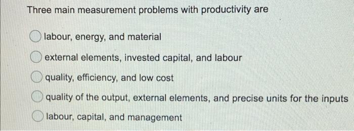 Three main measurement problems with productivity