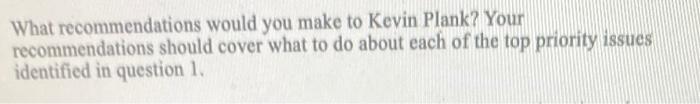 What recommendations would you make to Kevin