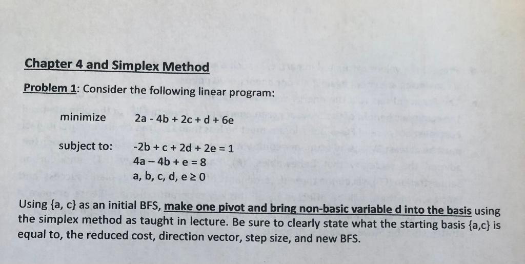 Chapter 4 and Simplex Method Problem 1: Consider