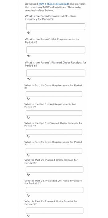 Download HW 6 (Excel download) and perform the