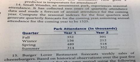 . predictor is temperature for attendance? 14.