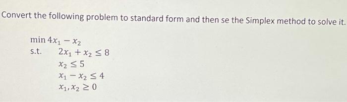Convert the following problem to standard form