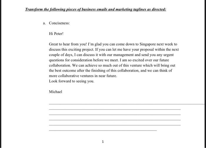 Transform the following pieces of business emails