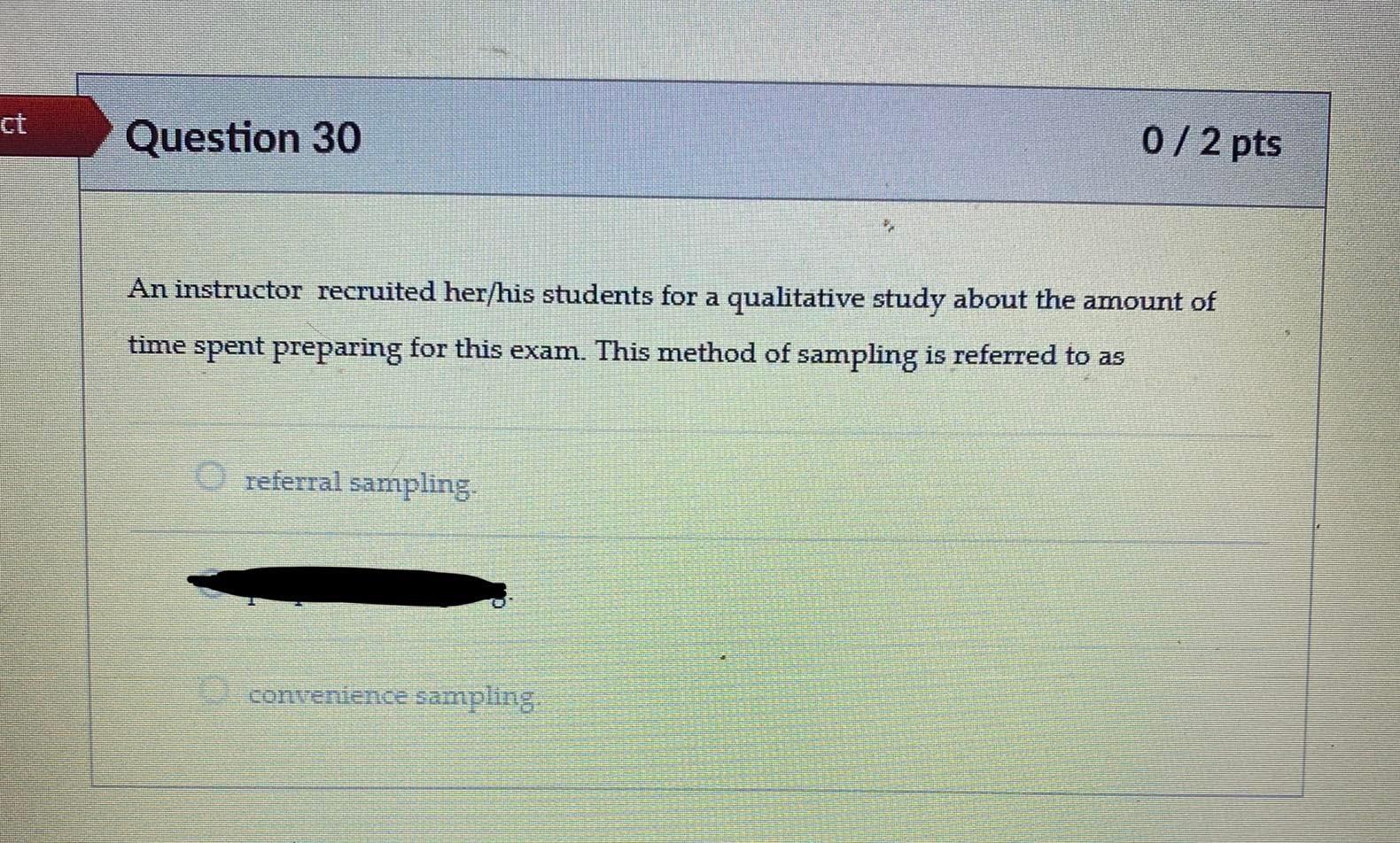 ct Question 30 0/2 pts po An instructor recruited