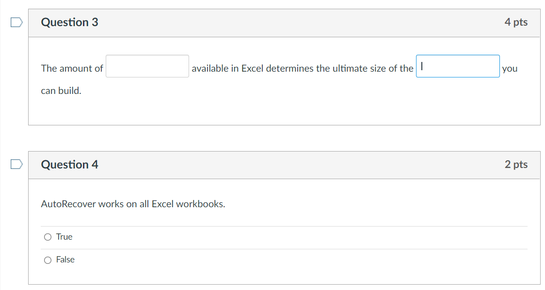 Question 3 4 pts The amount of available in Excel