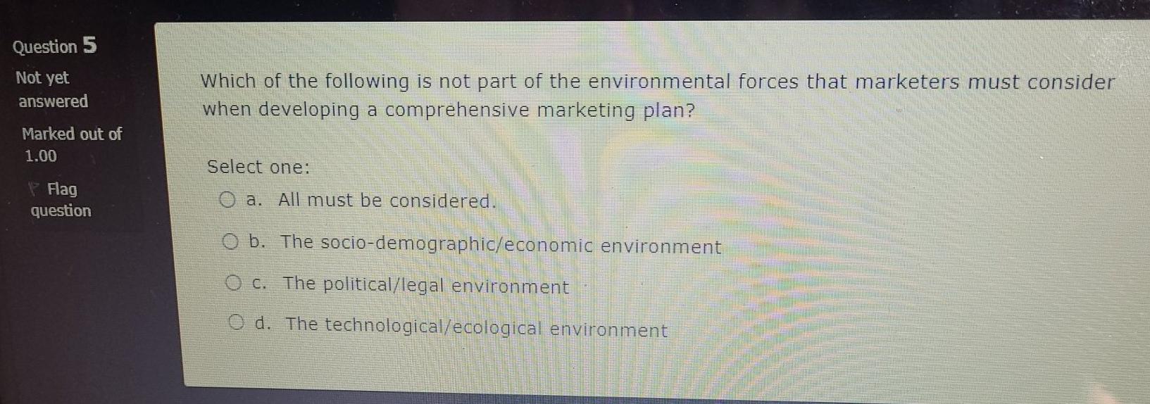 Question 1 Not yet answered Setting the goals for