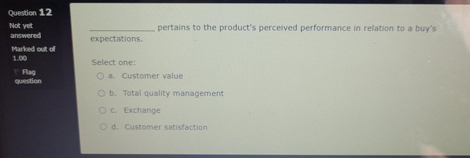 Question 1 Not yet answered Setting the goals for