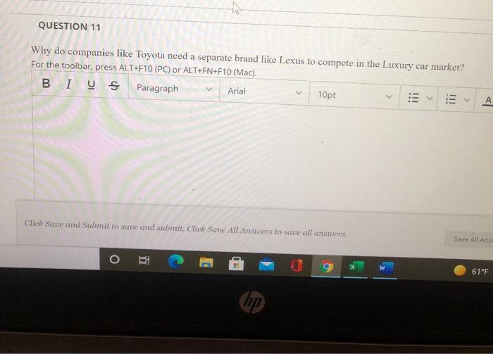 QUESTION 11 Why do companies like Toyota need a