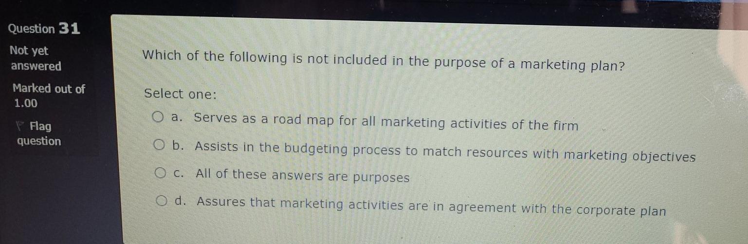 Question 1 Not yet answered Setting the goals for