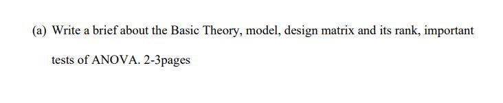 (a) Write a brief about the Basic Theory, model,
