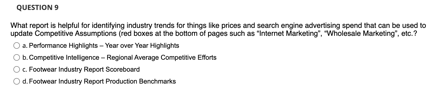 QUESTION 9 What report is helpful for identifying