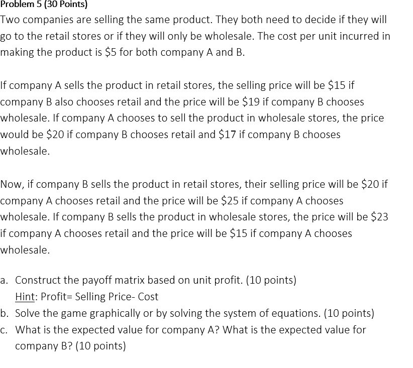 Problem 5 (30 Points) Two companies are selling