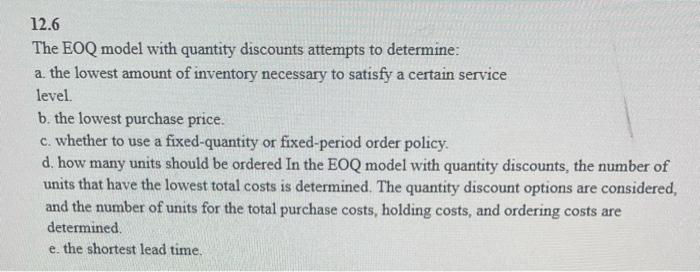 Please answer A-E The EOQ model with quantity