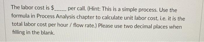 You are in charge of a call center for a large