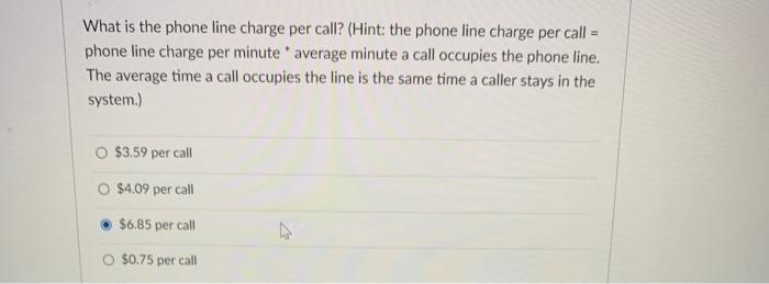 You are in charge of a call center for a large