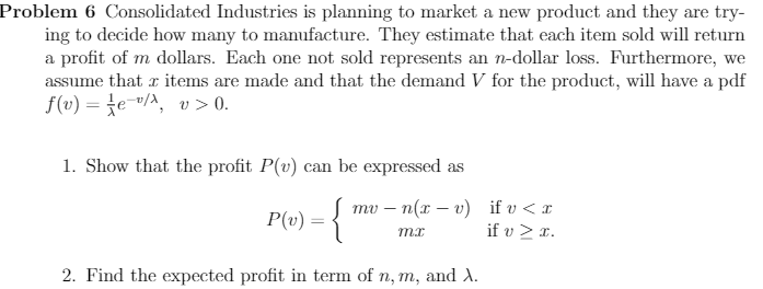 Problem 6 Consolidated Industries is planning to