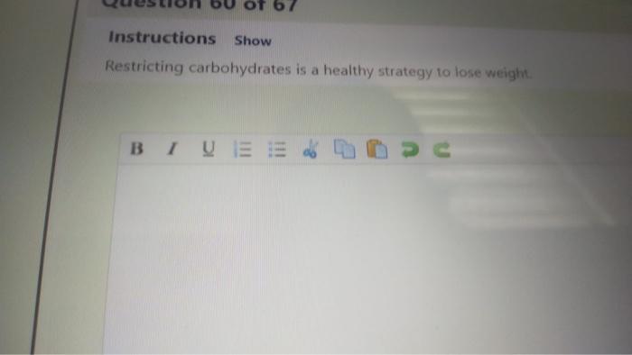 true/false Question 61 of 67 Instructions Show