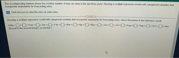 The accompanying dataset shows the monthly number