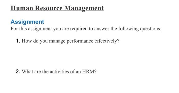Human Resource Management Assignment For this