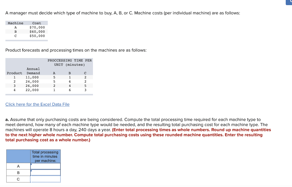 A manager must decide which type of machine to