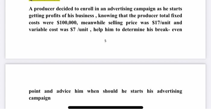 A producer decided to enroll in an advertising