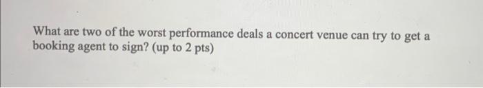 What are two of the worst performance deals a