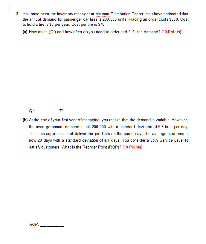 2. You have been the inventory manager at Malmart