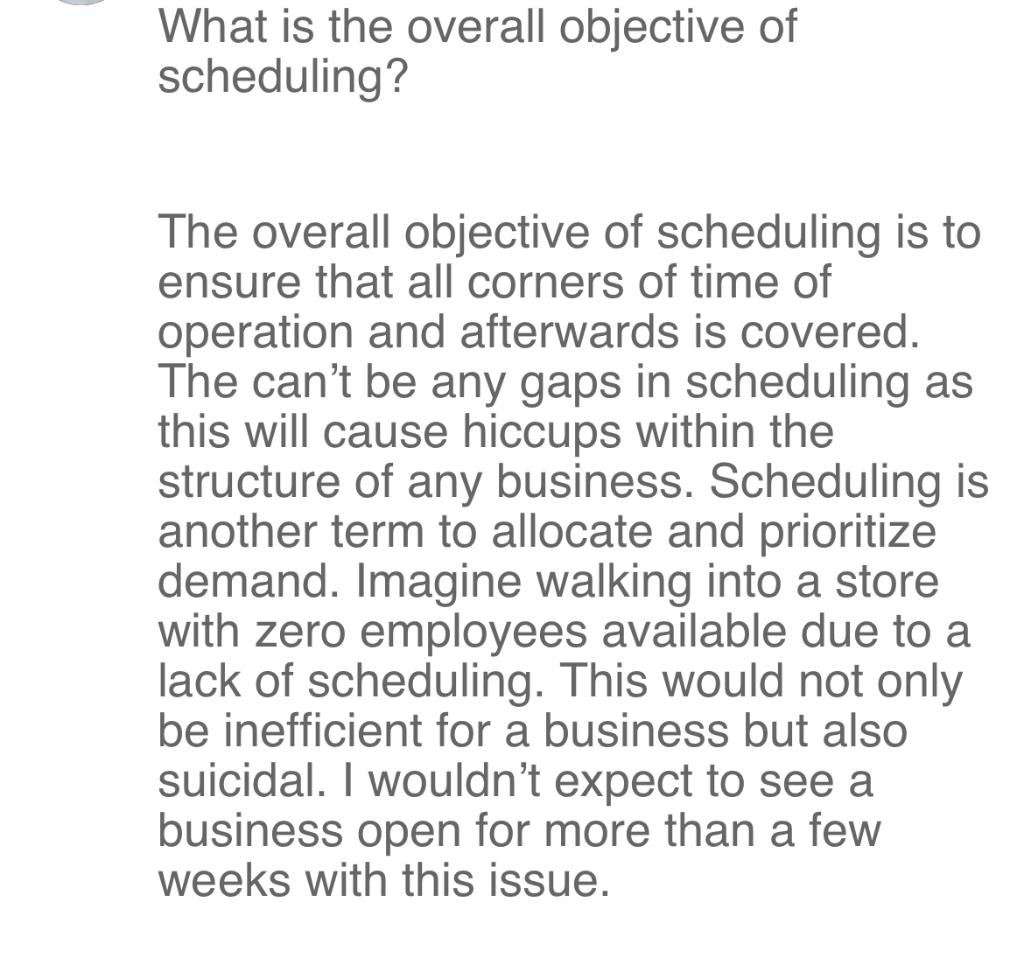 What is the overall objective of scheduling?