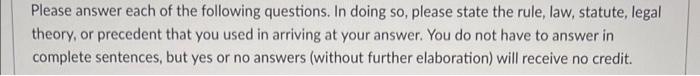 Please answer each of the following questions. In