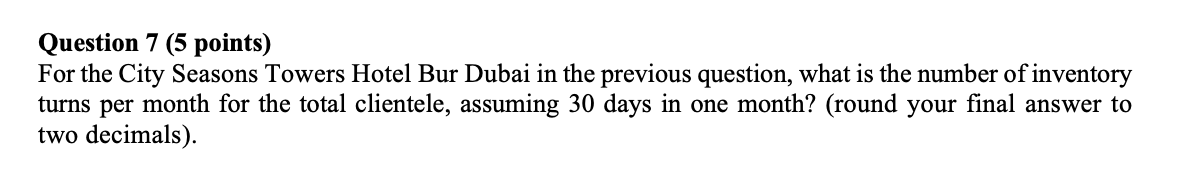 Question 7 (5 points) For the City Seasons Towers