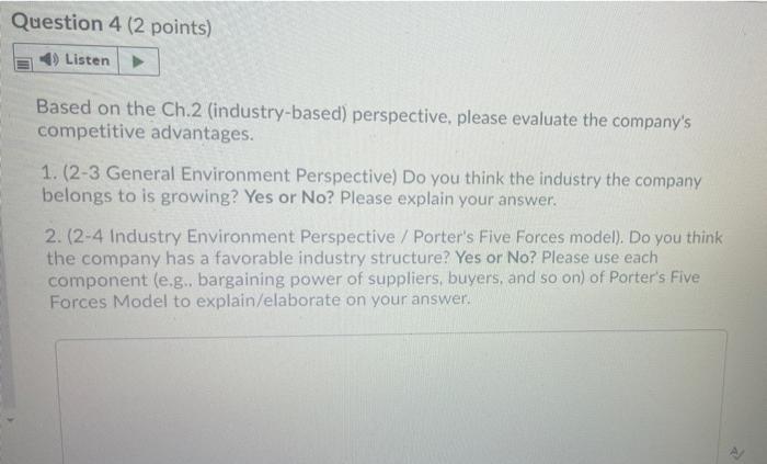Question 4 (2 points) 4) Listen Based on the Ch.2