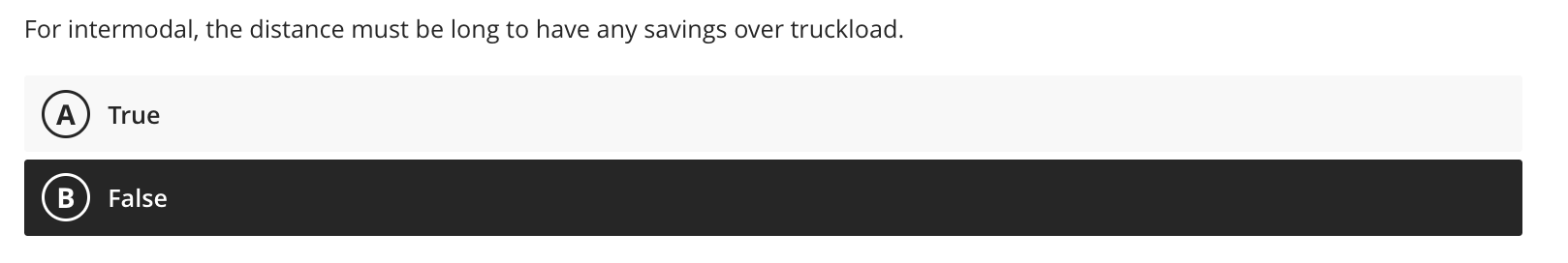 For intermodal, the distance must be long to have
