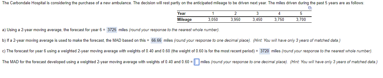 a) Using a 2-year moving average, the forecast